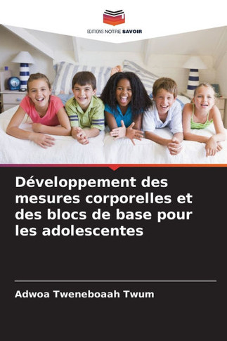 Développement des mesures corporelles et des blocs de base pour les adolescentes