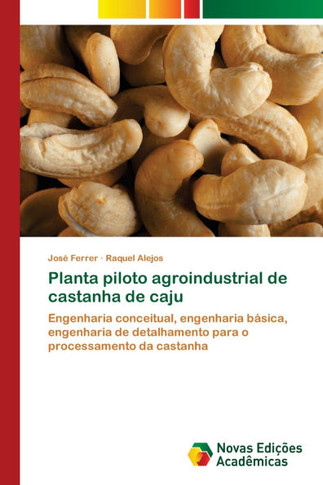 Planta piloto agroindustrial de castanha de caju