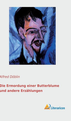 Die Ermordung einer Butterblume und andere Erzählungen