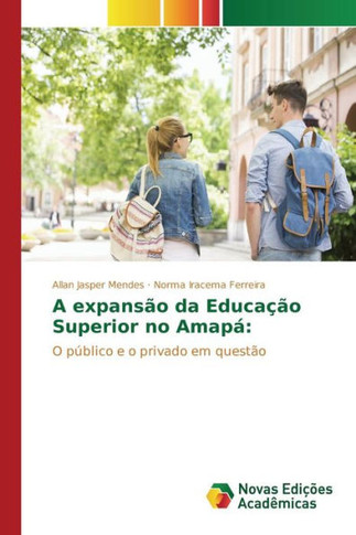 A expansão da Educação Superior no Amapá