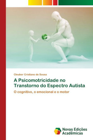 A Psicomotricidade no Transtorno do Espectro Autista