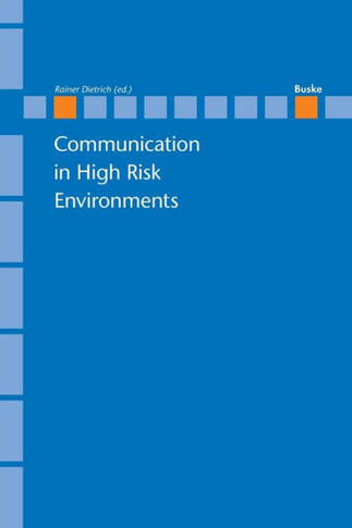 Communication in High Risk Enviroments