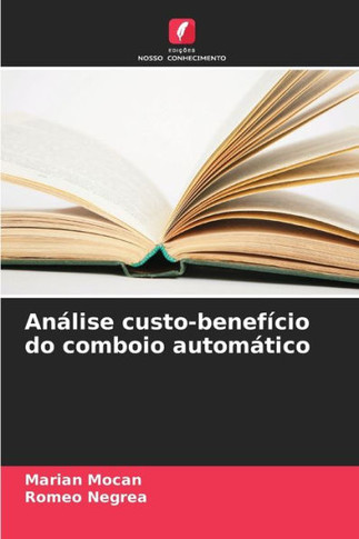 An?ise custo-benef?io do comboio autom?ico