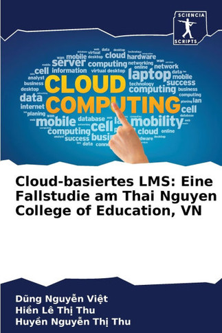 Cloud-basiertes LMS: Eine Fallstudie am Thai Nguyen College of Education, VN