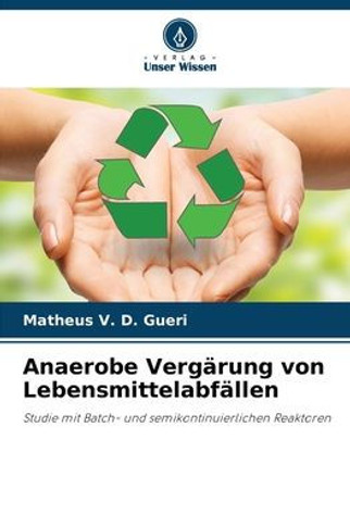 Anaerobe Verg?ung von Lebensmittelabf?len