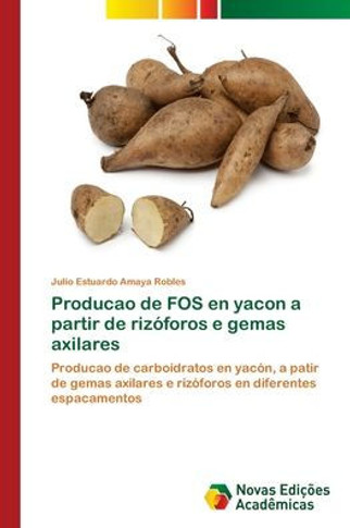 Producao de FOS en yacon a partir de riz?oros e gemas axilares