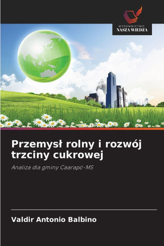 Przemysl rolny i rozw? trzciny cukrowej