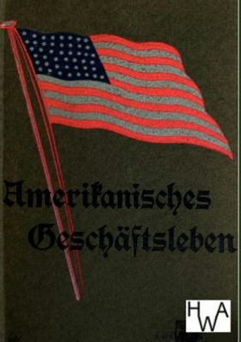 Amerikanisches Gesch?tsleben