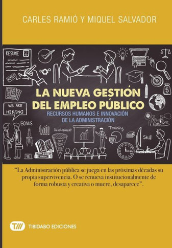 La Nueva Gesti? del Empleo P?lico: Recursos Humanos E Innovaci? de la Administraci?