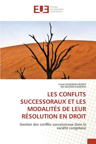 Les Conflits Successoraux Et Les Modalit? de Leur R?olution En Droit