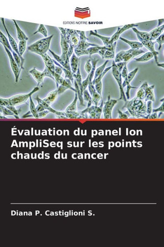 ?aluation du panel Ion AmpliSeq sur les points chauds du cancer
