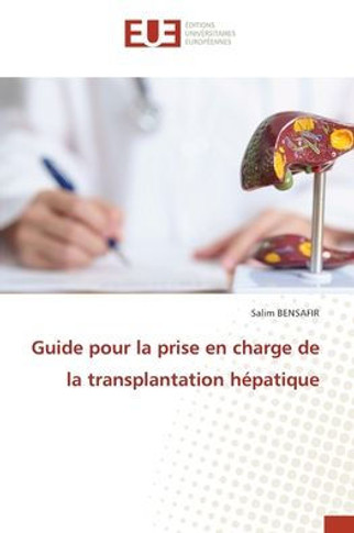 Guide pour la prise en charge de la transplantation h?atique