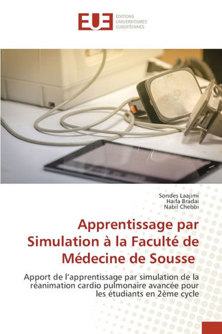Apprentissage par Simulation ?la Facult?de M?ecine de Sousse