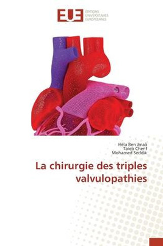 La chirurgie des triples valvulopathies