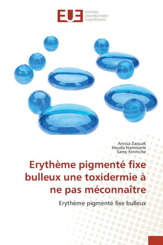 Eryth?e pigment?fixe bulleux une toxidermie ?ne pas m?onna?re