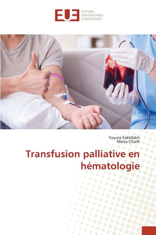 Transfusion palliative en h?atologie