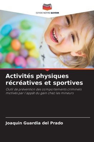 Activit? physiques r?r?tives et sportives
