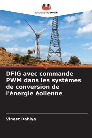 DFIG avec commande PWM dans les syst?es de conversion de l'?ergie ?lienne