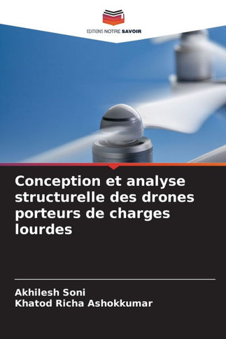 Conception et analyse structurelle des drones porteurs de charges lourdes