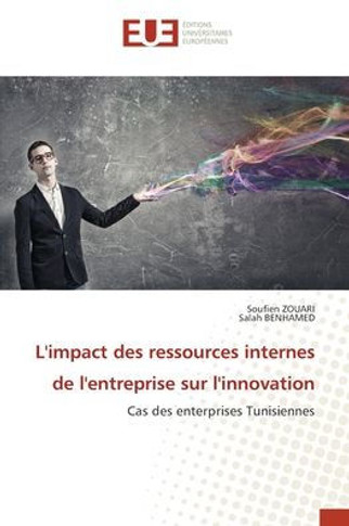 L'impact des ressources internes de l'entreprise sur l'innovation
