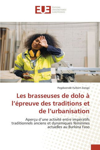 Les brasseuses de dolo ?l'?reuve des traditions et de l'urbanisation
