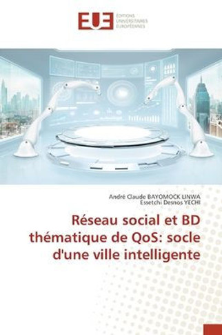 R?eau social et BD th?atique de QoS: socle d'une ville intelligente
