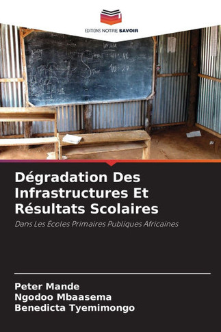 D?radation Des Infrastructures Et R?ultats Scolaires