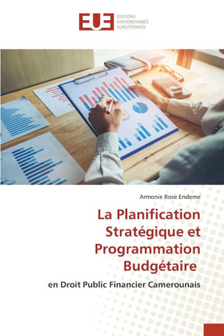 La Planification Strat?ique et Programmation Budg?aire