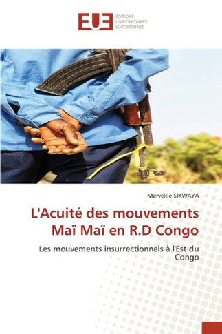 L'Acuit?des mouvements Ma?Ma?en R.D Congo