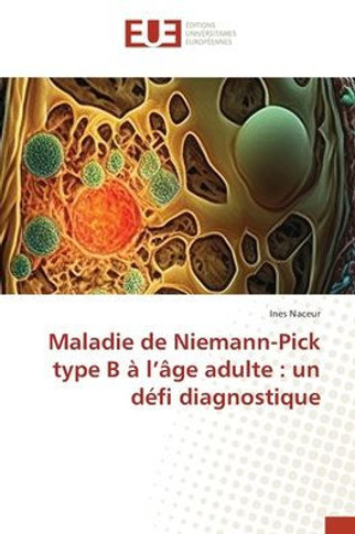Maladie de Niemann-Pick type B ?l'?e adulte: un d?i diagnostique