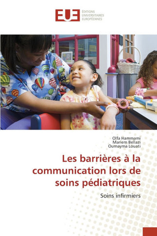 Les barri?es ?la communication lors de soins p?iatriques