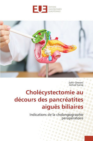 Chol?ystectomie au d?ours des pancr?tites aigu? biliaires