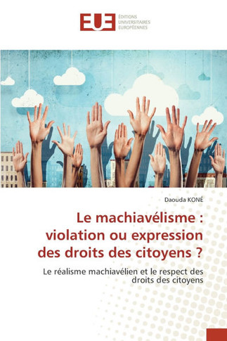 Le machiav?isme: violation ou expression des droits des citoyens ?