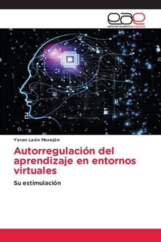 Autorregulaci? del aprendizaje en entornos virtuales