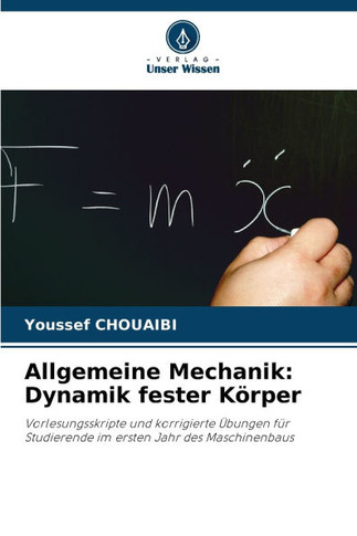 Allgemeine Mechanik: Dynamik fester K?per