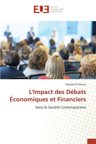 L'Impact des D?ats ?onomiques et Financiers