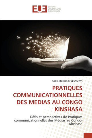 Pratiques Communicationnelles Des Medias Au Congo Kinshasa