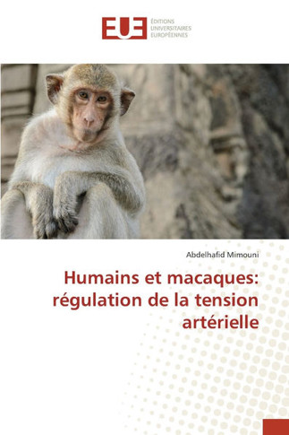 Humains et macaques: r?ulation de la tension art?ielle