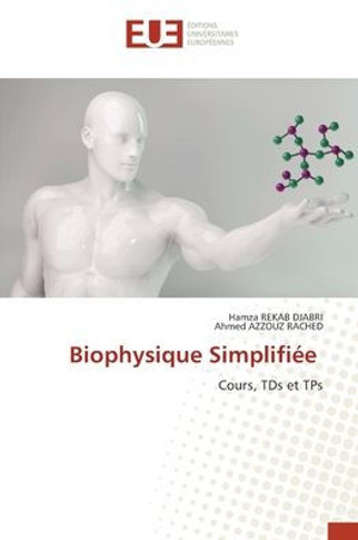 Biophysique Simplifi?