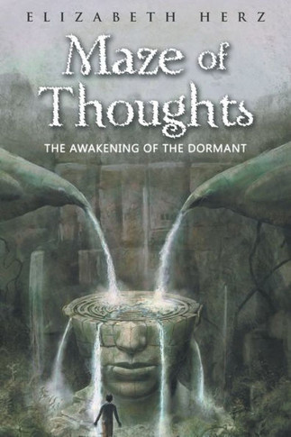 Maze Of Thoughts : The Awaking Of The Dormant