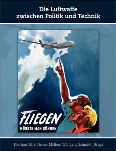 Die Luftwaffe zwischen Politik und Technik
