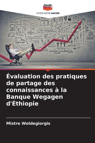 ?aluation des pratiques de partage des connaissances ?la Banque Wegagen d'?hiopie