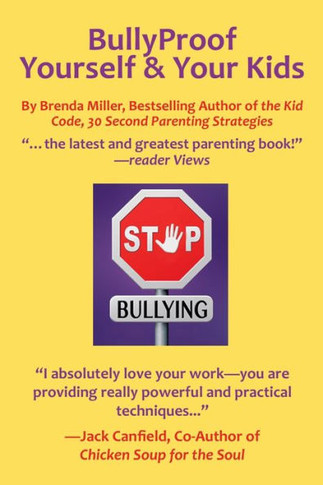 Bullyproof Yourself & Your Kids: The Little Book Of Peaceful Power