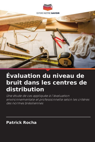 ?aluation du niveau de bruit dans les centres de distribution