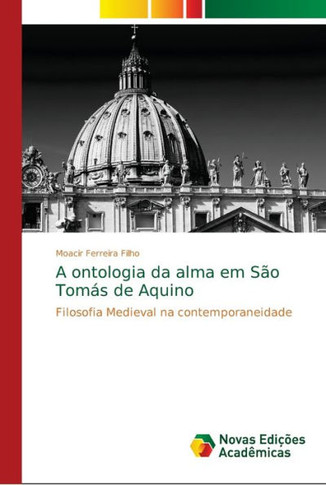 A ontologia da alma em S? Tom? de Aquino