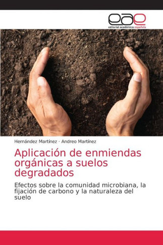 Aplicaci? de enmiendas org?icas a suelos degradados