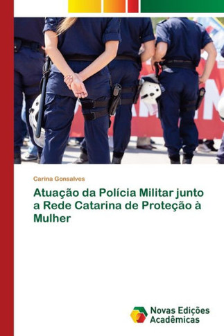 Atua?o da Pol?ia Militar junto a Rede Catarina de Prote?o ?Mulher