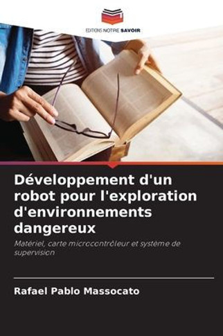 Développement d'un robot pour l'exploration d'environnements dangereux