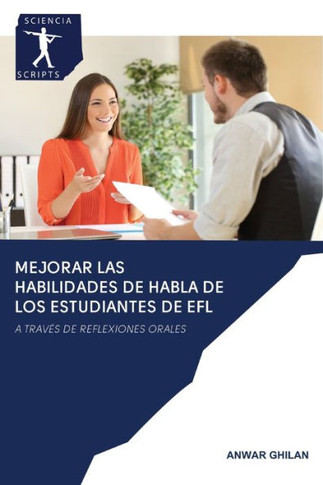 Mejorar Las Habilidades de Habla de Los Estudiantes de Efl