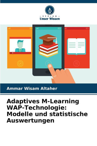 Adaptives M-Learning WAP-Technologie: Modelle und statistische Auswertungen